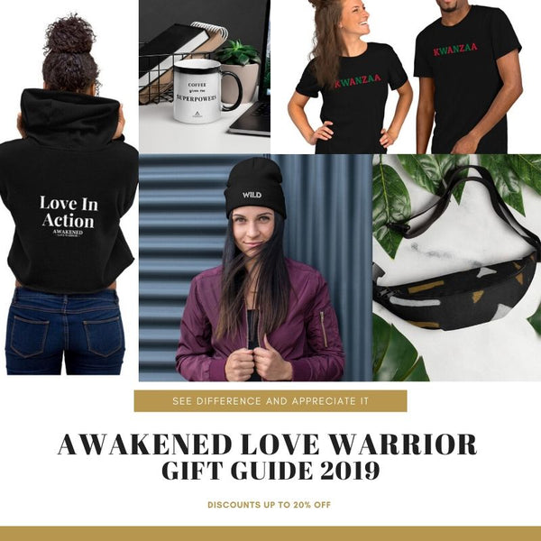 Awakened Love Warrior Gift Guide 2019